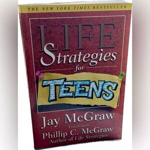 New York Times Bestseller! “Life Strategies for Teens!” Written by Dr. Phil!